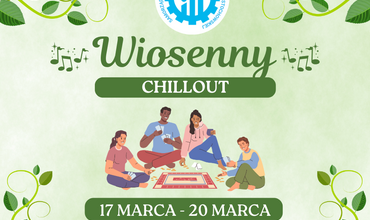 Wiosenny Chillout 2025 – czas na relaks i zabawę w dniach 17-20.03.2025r.