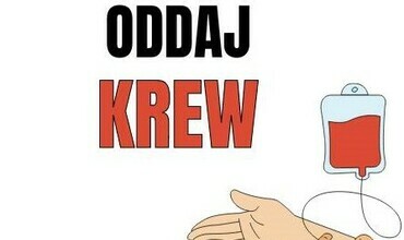 Oddaj Krew! Uratuj Życie!