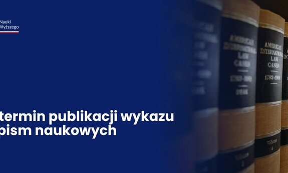 Nowy termin publikacji wykazu czasopism naukowych