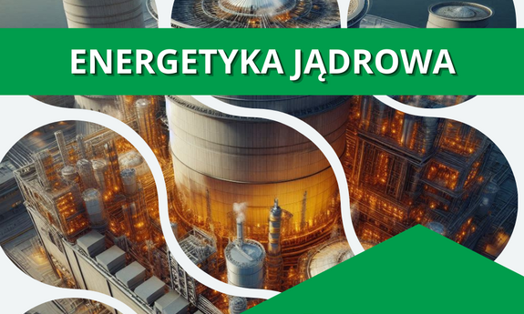 Kandydacie! Rekrutacja trwa! Zapraszamy! Energetyka Jądrowa