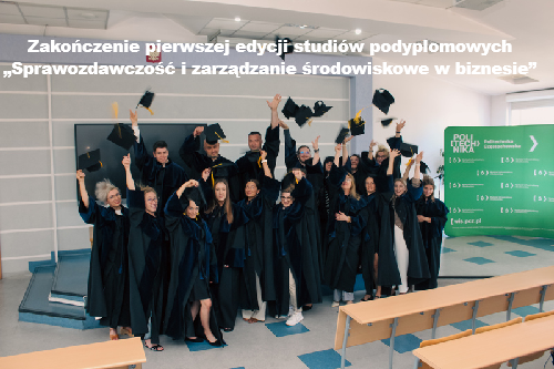 Zakończenie pierwszej edycji studiów podyplomowych „Sprawozdawczość i zarządzanie środowiskowe w biznesie”