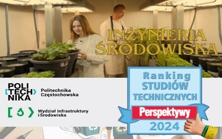 Ranking Perspektyw 2024 - kierunek Inżynieria środowiska o 5 oczek w górę ! Kierunek energetyka w najlepszej dziesiątce !